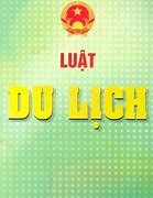 Theo Luật Du Lịch 2017 Khách Du Lịch Inbound Bao Gồm