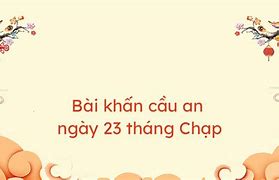 Văn Khấn 23 Tháng Chạp